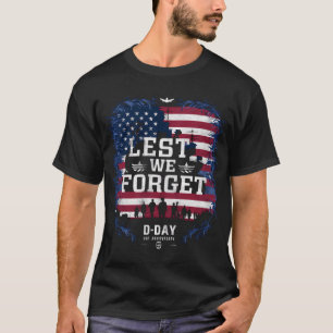 Camiseta Día D 80º Aniversario: No lo olvidemos