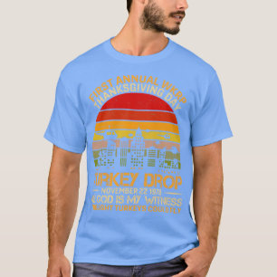 Camiseta Día de Acción de Gracias 1ᵉʳ gota anual del WKRP T