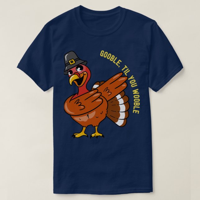 Camiseta Día de Acción de Gracias Dabbing Turkey Gooble Has (Diseño del anverso)