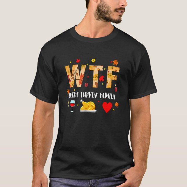 Camiseta Día de Acción de Gracias de la Familia WTF Wine Tu (Anverso)