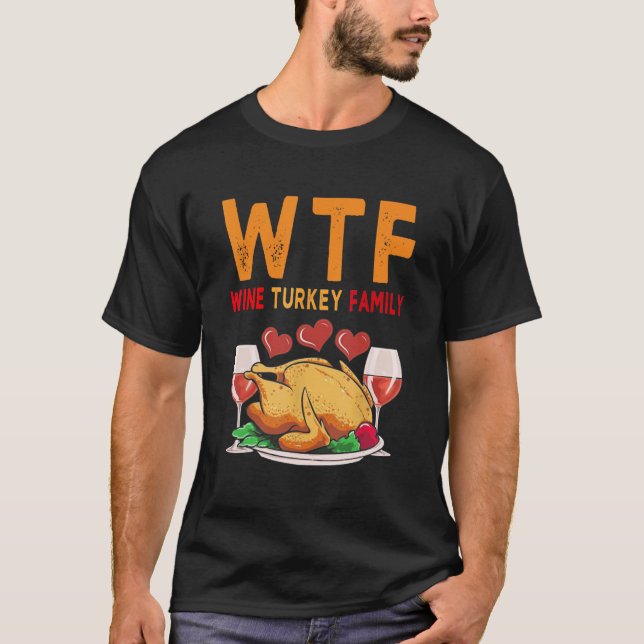 Camiseta Día de Acción de Gracias de la Familia WTF Wine Tu (Anverso)