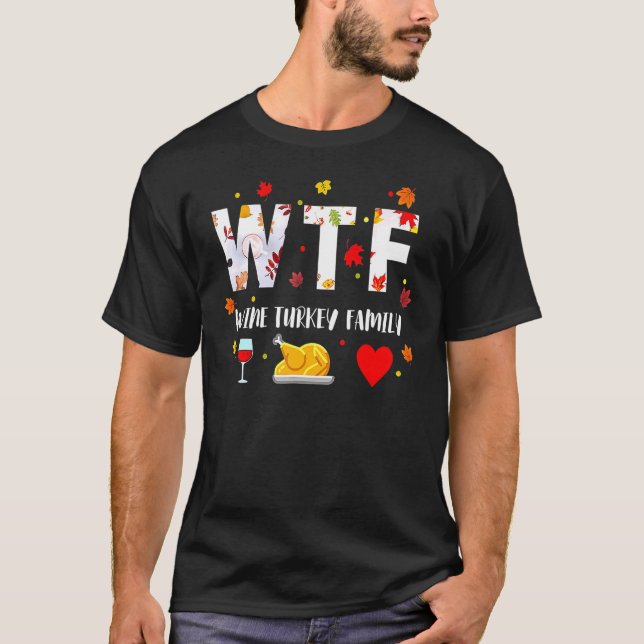 Camiseta Día de Acción de Gracias de la Familia Wtf Wine Tu (Anverso)