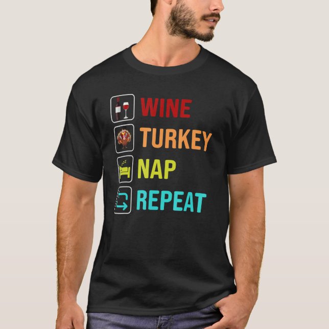 Camiseta Día de Acción de Gracias de Wine Turkey Nap Repeat (Anverso)