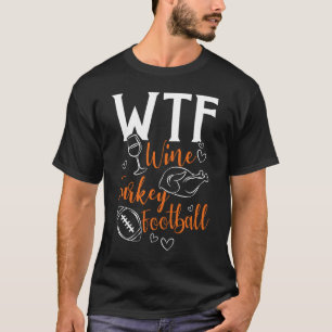 Camiseta Día de Acción de Gracias de WTF Wine Turkey