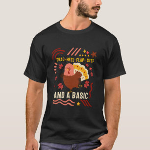 Camiseta Día de Acción de Gracias Drag Heel Flap Step Pavo