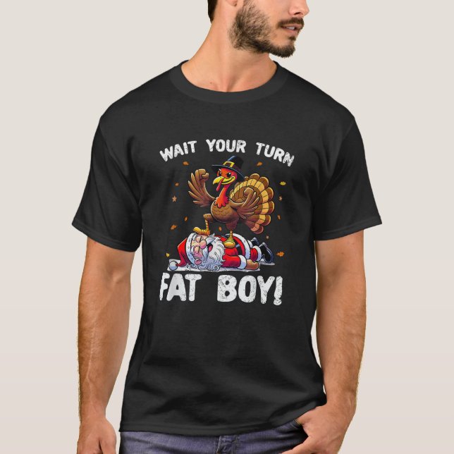 Camiseta Día de Acción de Gracias Espera tu turno gordo chi (Anverso)