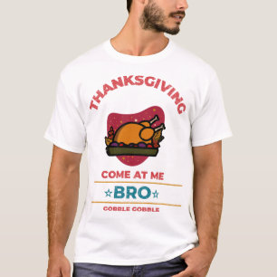 Camiseta Día de Acción de Gracias Turquía Ven conmigo herma