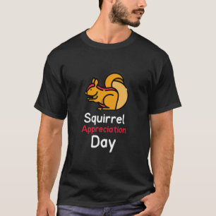 Camiseta Día de Apreciación de la ardilla T-
