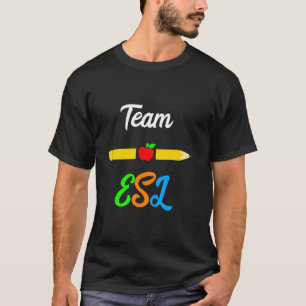 Camiseta Día de Apreciación del Equipo Esl Teacher Idioma I