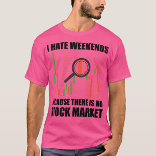 Camiseta Día de Comercio I Hate Weekends 13