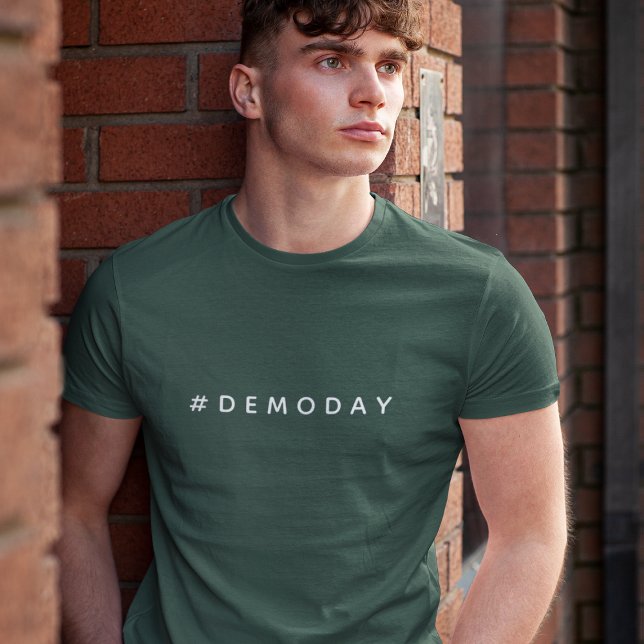Camiseta Día de demostración moderno | Fijador de la casa d (Subido por el creador)
