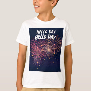 Camiseta Día de Hola - Tarjeta de felicitación de fuegos ar