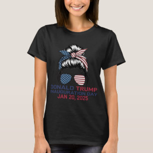 Camiseta Día de Inauguración 2025 Funny Trump Chica Messy B