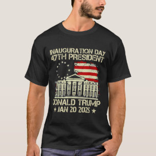 Camiseta Día De Inauguración De Trump 2025 47º Presidente D
