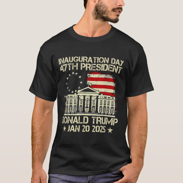 Camiseta Día De Inauguración De Trump 2025 47º Presidente D (Anverso)