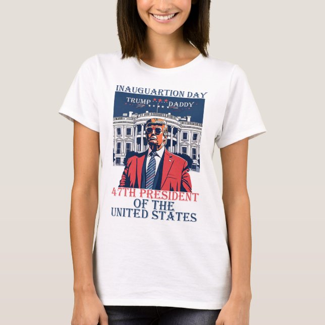 Camiseta Día De Inauguración De Trump 2025 47º Presidente D (Anverso)