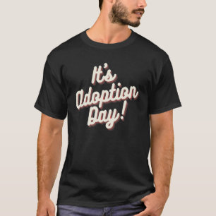 Camiseta Día de la Adopción Día de la Corte Perfecto o adop