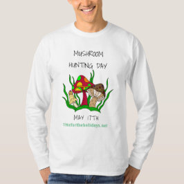 Camiseta Día de la caza de hongos 17 de mayo