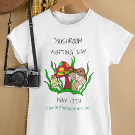 Camiseta Día de la caza de hongos 17 de mayo