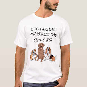 Camiseta Día de la Conciencia del Perro Farting - 8 de abri