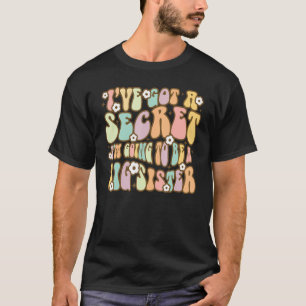 Camiseta Día de la Hermana Tengo un secreto que voy a ser g