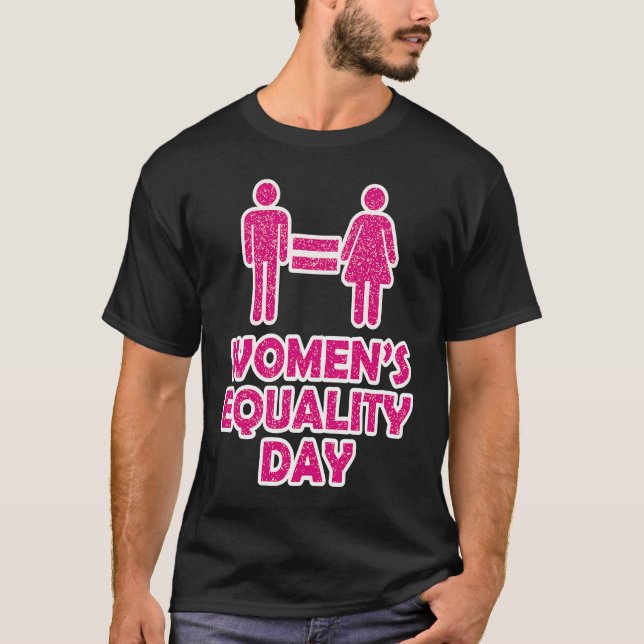 Camiseta Día de la Igualdad de la Mujer equivalente al Día  (Anverso)