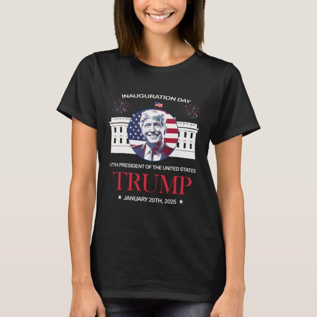 Camiseta Día de la Inauguración de Trump 2025 Trump 47 (Anverso)