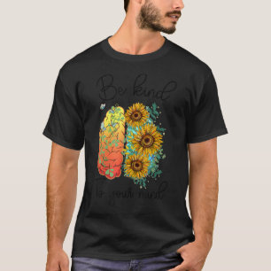 Camiseta Día de la Madre 2022 Sé amable con tu mente Salud