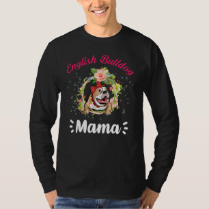 Camiseta Día de la madre, flor de Bulldog inglés