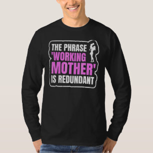 Camiseta Día de la madre La frase "madre trabajadora" es ro