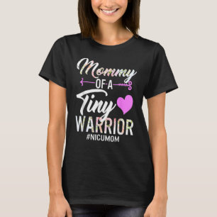 Camiseta Día de la Madre Mamá De Un Pequeño Guerrero Nicu M