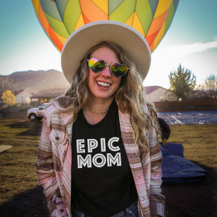Camiseta Día de la Madre para Mamá Épica