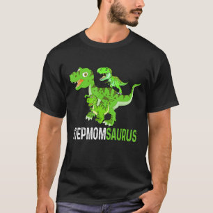 Camiseta Día de la Madre Stepmomsaurus T rex Dinosaur Funny