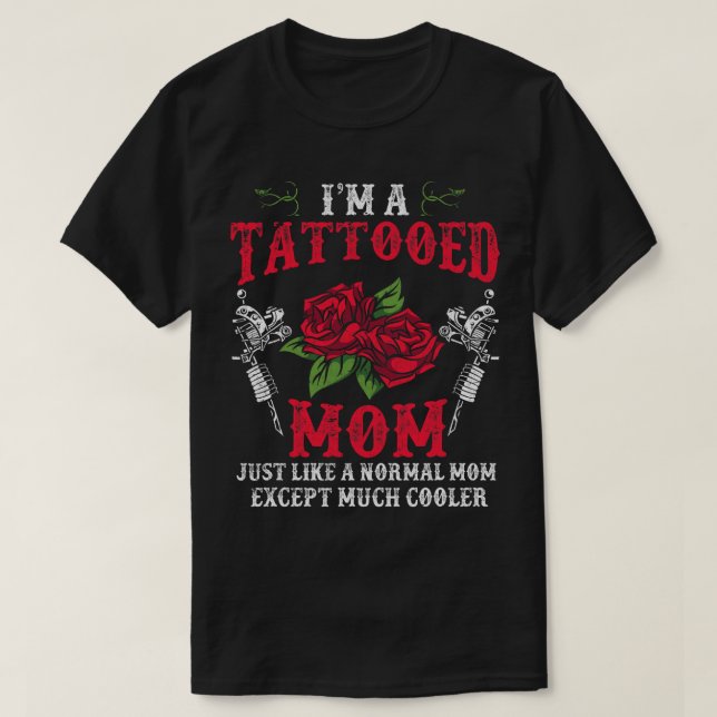 Camiseta Día de la Madre Tattooed Mom Tattooist Rosa Fu (Diseño del anverso)