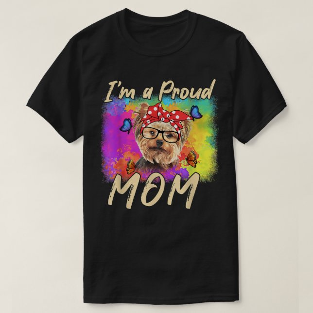 Camiseta Día de la Madre Terrier en Yorkshire Estoy Orgullo (Diseño del anverso)