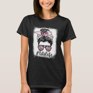 Camiseta Día de la Madre Titi Life tiembla a Messy Bun Leop
