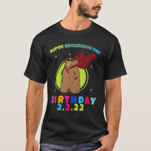 Camiseta Día de la Marmota 2 2 22 Cumpleaños 2 feb 202