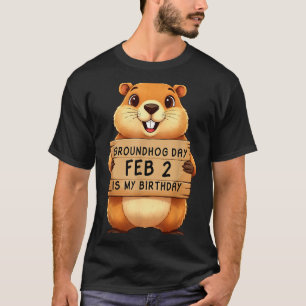 Camiseta Día de la marmota 2 de febrero es mi cumpleaños 2