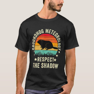 Camiseta Día de la Marmota Frase Divertida, Respeta la Somb