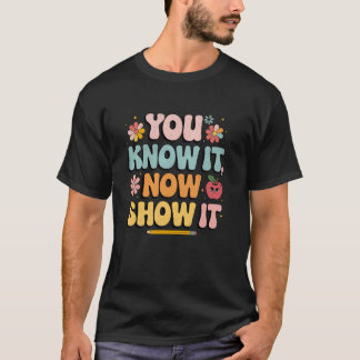 Camiseta Día de la Prueba Estado Motivacional Te lo sabes N