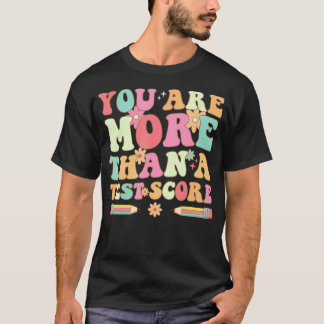 Camiseta Día de la Prueba Groovy Profesor Eres Más Que Una