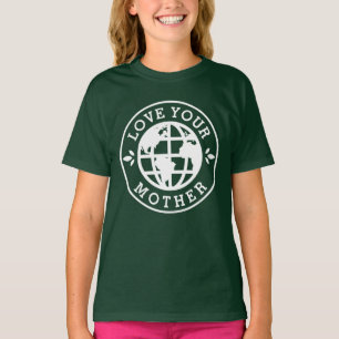 Camiseta Día de la Tierra Amar a tu madre