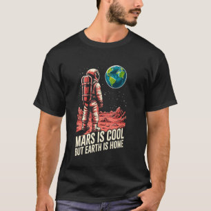 Camiseta Día de la Tierra Amor Astronauta Marte Es Genial
