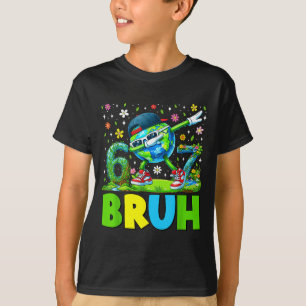 Camiseta Día de la Tierra bruh haciendo dab planeta 6 7 sei