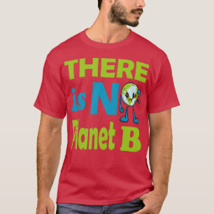 Camiseta Día de la Tierra No Hay Planeta B Madre Tierra 24