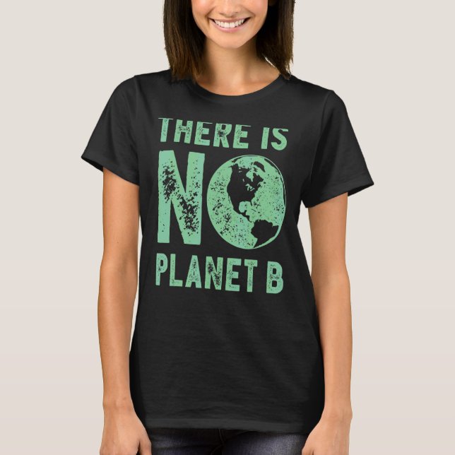 Camiseta Día de la Tierra No Hay Planeta B Mujeres Medio Am (Anverso)