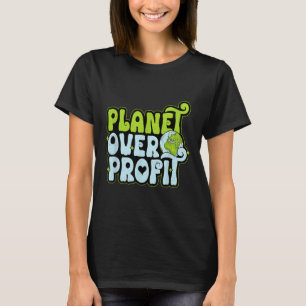 Camiseta Día de la Tierra Planeta Sobre Ganancia Protege el