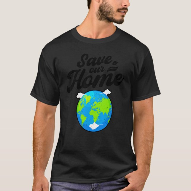 Camiseta Día de la Tierra Salvemos a nuestro moderador de c (Anverso)