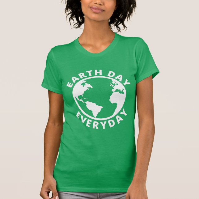 Camiseta Día de la Tierra Todos los Días - Día de la Tierra (Anverso)