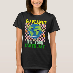 Camiseta Día de la Tierra Vamos planeta es tu mujer más ric